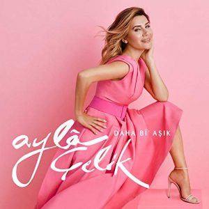دانلود آهنگ ترکیه ۶نوامبر ۲۰۱۹ از Ayla Çelik بنام Aşık Oldum Giderken جدید