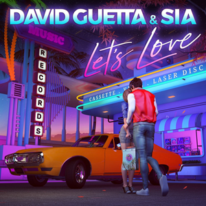دانلود آهنگ خارجی David Guetta و Sia بنام Let’s Love با کیفیت بالا