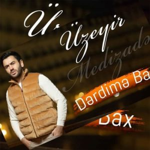 دانلود آهنگ جدید Uzeyir Mehdizade به نام Derdime Bax