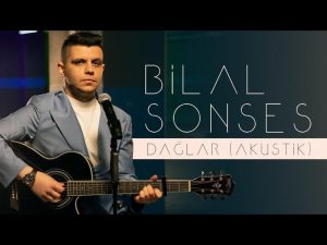 Bilal SONSES – Dağlar (Akustik)