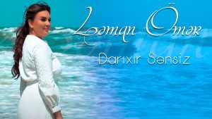 Leman Omer – Darixir Sensiz