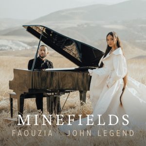 Faouzia _ John Legend – Minefields