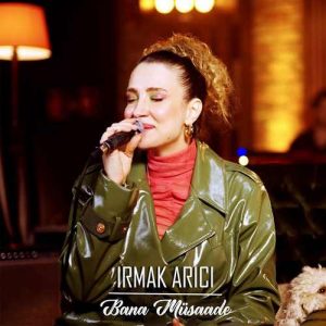 دانلود اهنگ ترکی Irmak Arıcı بنام Bana Müsaade (Akustik)