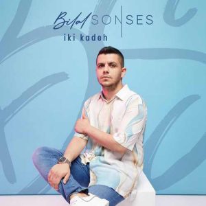 دانلود موزیک ترکیش Bilal Sonses بنام İki Kadeh