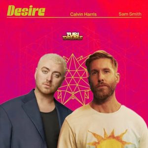 Calvin Harris & Sam Smith – Desire