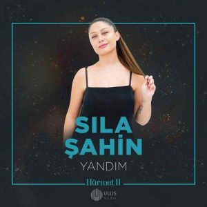 دانلود موزیک ترکیش Sıla Şahin بنام Yandım