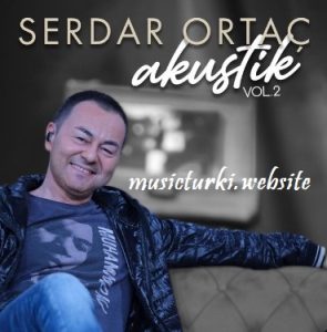 دانلود البوم جدید سردار اورتاج بنام Serdar Ortaç Akustik Vol. 2